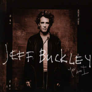 Jeff Buckley ‎– You And I