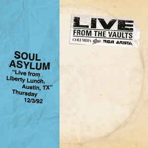 Soul Asylum (2) ‎– Live From Liberty Lunch, Austin, TX Thursday 12/3/92
