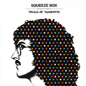 “Weird Al” Yankovic – Squeeze Box: The Complete Works Of “Weird Al” Yankovic